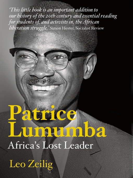 Title details for Patrice Lumumba by Leo Zeilig - Available